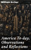 America To-day, Observations and Reflections (eBook, ePUB)
