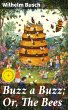 Buzz a Buzz; Or, The Bees (eBook, ePUB) - Bild 1