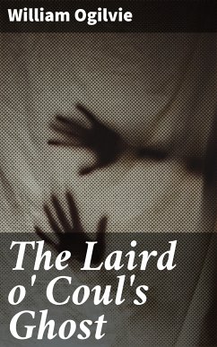 The Laird o' Coul's Ghost (eBook, ePUB) - Ogilvie, William