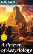 A Primer of Assyriology (eBook, ePUB) - Bild 1