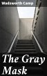 The Gray Mask (eBook, ePUB) - Bild 1