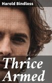 Thrice Armed (eBook, ePUB)