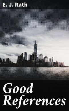 Good References (eBook, ePUB) - Rath, E. J.