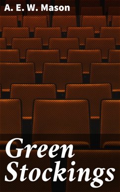 Green Stockings (eBook, ePUB) - Mason, A. E. W.