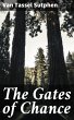 The Gates of Chance (eBook, ePUB) - Bild 1