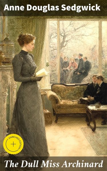 The Dull Miss Archinard (eBook, ePUB)
