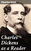 Charles Dickens as a Reader (eBook, ePUB)