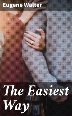 The Easiest Way (eBook, ePUB) - Walter, Eugene