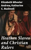 Heathen Slaves and Christian Rulers (eBook, ePUB)