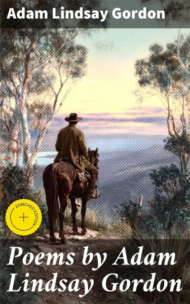 Poems by Adam Lindsay Gordon (eBook, ePUB) Poems by Adam Lindsay Gordon (eBook, ePUB)