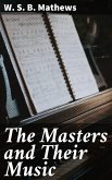 The Masters and Their Music (eBook, ePUB)