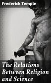 The Relations Between Religion and Science (eBook, ePUB)