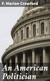 An American Politician (eBook, ePUB)