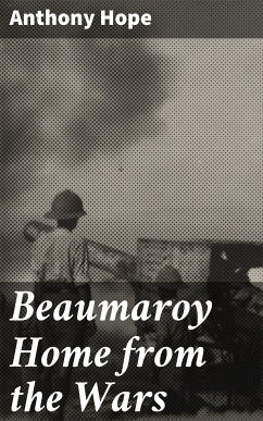 Beaumaroy Home from the Wars (eBook, ePUB) - Hope, Anthony