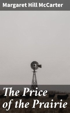 The Price of the Prairie (eBook, ePUB) - Mccarter, Margaret Hill