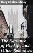 The Romance of His Life, and Other... - Bild 1