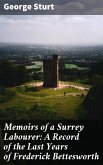 Memoirs of a Surrey Labourer: A Record of the Last Years of Frederick Bettesworth (eBook, ePUB)