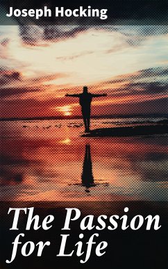 The Passion for Life (eBook, ePUB) - Hocking, Joseph