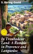 In Troubadour-Land: A Ramble in... - Bild 1