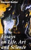 Essays on Life, Art and Science (eBook, ePUB)