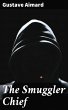 The Smuggler Chief (eBook, ePUB) - Bild 1