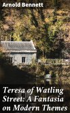 Teresa of Watling Street: A Fantasia on Modern Themes (eBook, ePUB)