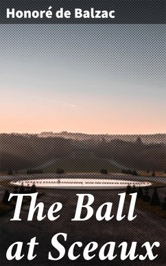 The Ball at Sceaux (eBook, ePUB) - Balzac, Honoré de
