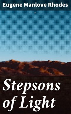 Stepsons of Light (eBook, ePUB) - Rhodes, Eugene Manlove