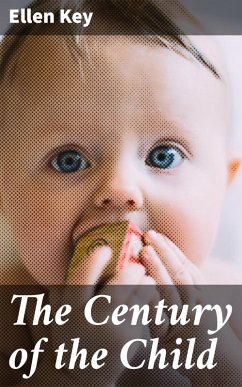 The Century of the Child (eBook, ePUB) - Key, Ellen