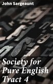 Society for Pure English Tract 4 (eBook, ePUB)