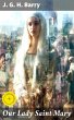 Our Lady Saint Mary (eBook, ePUB) - Bild 1