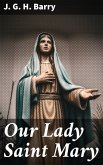 Our Lady Saint Mary (eBook, ePUB)