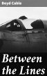 Between the Lines (eBook, ePUB) - Bild 1