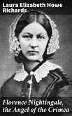 Florence Nightingale, the Angel of the Crimea (eBook, ePUB)