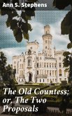 The Old Countess; or, The Two Proposals (eBook, ePUB)