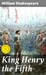 King Henry the Fifth (eBook, ePUB) - Bild 1