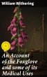 An Account of the Foxglove and some of... - Bild 1