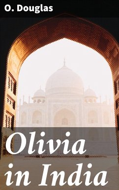 Olivia in India (eBook, ePUB) - Douglas, O.