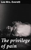 The privilege of pain (eBook, ePUB)