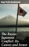 The Russo-Japanese Conflict: Its Causes and Issues (eBook, ePUB)