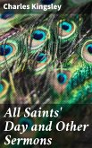 All Saints' Day and Other Sermons (eBook, ePUB)