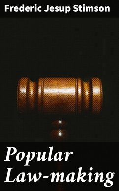 Popular Law-making (eBook, ePUB) - Stimson, Frederic Jesup