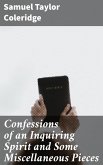 Confessions of an Inquiring Spirit and Some Miscellaneous Pieces (eBook, ePUB)