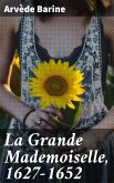 La Grande Mademoiselle, 1627-1652 (eBook, ePUB)