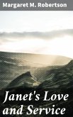 Janet's Love and Service (eBook, ePUB)