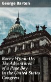 Barry Wynn; Or, The Adventures of a Page Boy in the United States Congress (eBook, ePUB)