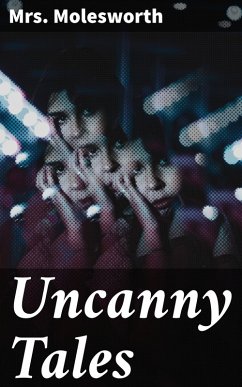 Uncanny Tales (eBook, ePUB) - Molesworth