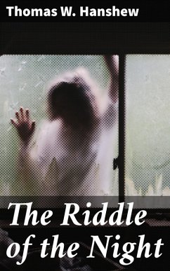 The Riddle of the Night (eBook, ePUB) - Hanshew, Thomas W.