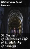 St. Bernard of Clairvaux's Life of St. Malachy of Armagh (eBook, ePUB)