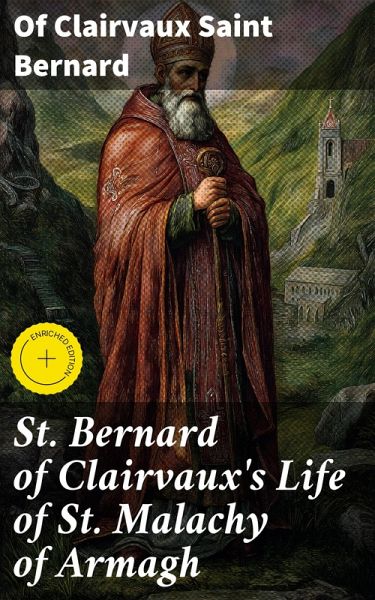 St. Bernard of Clairvaux's Life of St. Malachy of Armagh (eBook, ePUB)